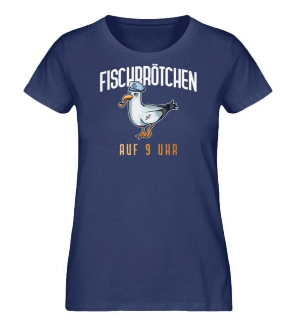 Fischbrötchen auf 9 Uhr - Damen Premium Organic Shirt-6057