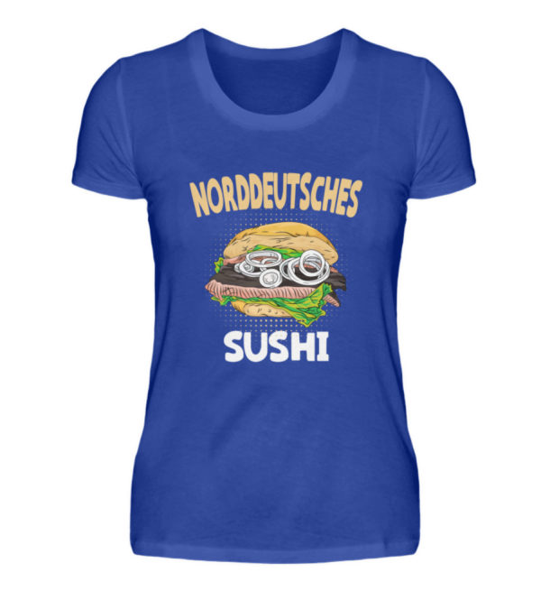 Norddeutsches Sushi - Damenshirt-2496