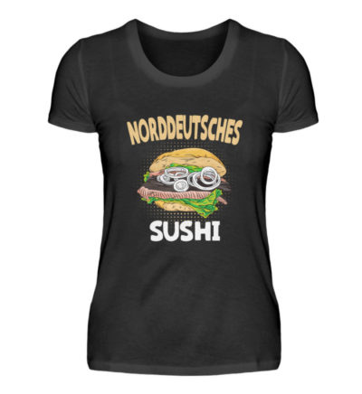 Norddeutsches Sushi - Damenshirt-16