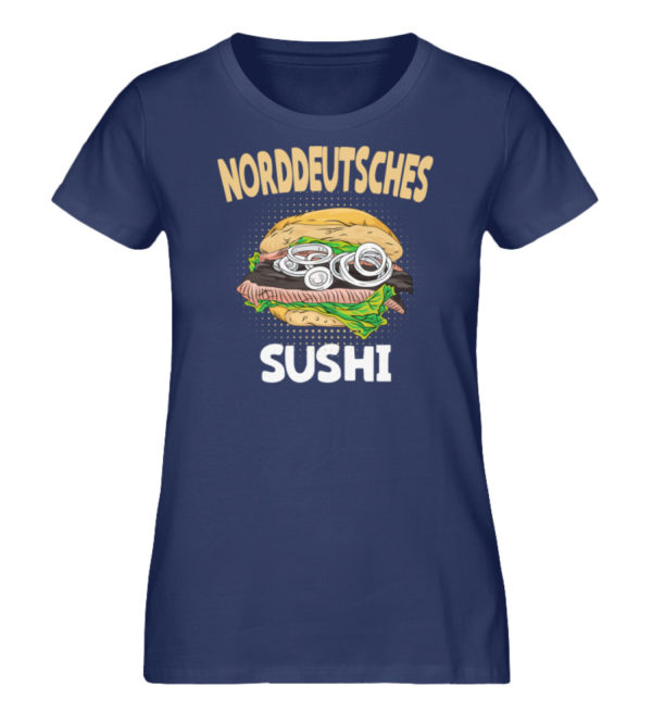 Norddeutsches Sushi - Damen Premium Organic Shirt-6057