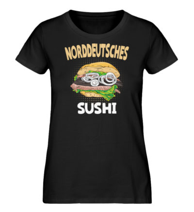 Norddeutsches Sushi - Damen Premium Organic Shirt-16